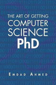 Paperback The Art of Getting Computer Science PhD Book