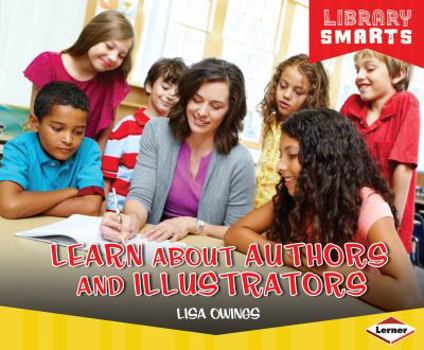 Learn about Authors and Illustrators - Book  of the Library Smarts