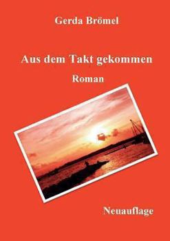 Paperback Aus dem Takt gekommen: Roman [German] Book