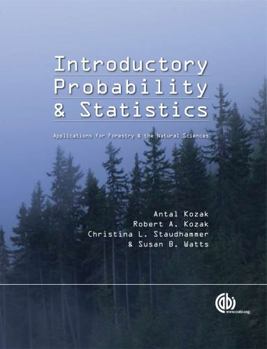 Paperback Introductory Probability and Statistics: Applications for Forestry and Natural Sciences Book
