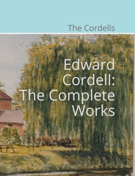 Paperback Edward Cordell: The Complete Works Book