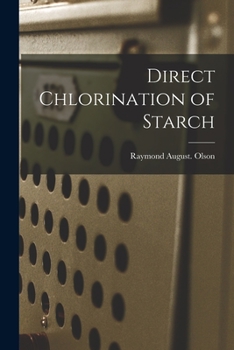 Paperback Direct Chlorination of Starch Book