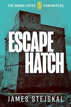 Escape Hatch (The Snake Eater Chronicles)