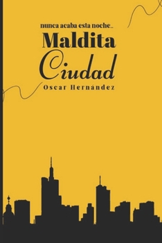 Paperback Maldita Ciudad [Spanish] Book