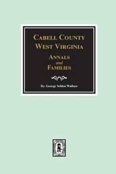 Paperback Cabell County, West Virginia Annals and Families. Book