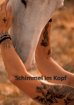 Paperback Schimmel im Kopf (German Edition) [German] Book