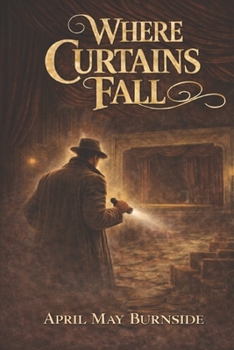 Paperback Where Curtains Fall: The endless act Book