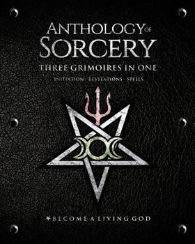 Paperback Anthology Sorcery: Three Grimoires in One - Volumes 1, 2 & 3 Book