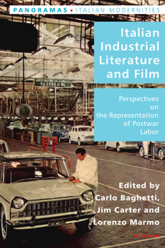Italian Industrial Literature and Film: Perspectives on the Representation of Postwar Labour