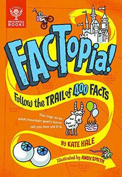 Hardcover FACTopia!: Follow the Trail of 400 Facts [FACTopia!] Book