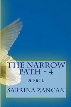 Paperback The Narrow Path: 4 - April Book