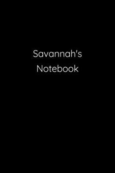Paperback Savannah's Notebook: Notebook / Journal / Diary - 6 x 9 inches (15,24 x 22,86 cm), 150 pages. Book
