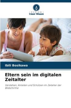Paperback Eltern sein im digitalen Zeitalter [German] Book