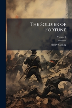 The Soldier of Fortune, Vol. 1 of 3