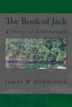 Paperback The Book of Jack: A Story of Redemption Book