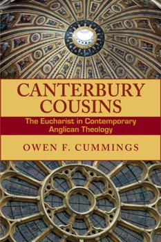 Paperback Canterbury Cousins: The Eucharist in Contemporary Anglican Theology Book