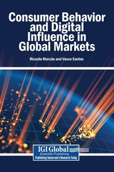 Hardcover Consumer Behavior and Digital Influence in Global Markets Book