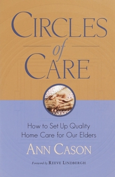 Paperback Circles of Care: How to Set Up Quality Care for Our Elders in the Comfort of Their Own Homes Book