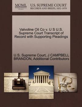 Paperback Valvoline Oil Co V. U S U.S. Supreme Court Transcript of Record with Supporting Pleadings Book