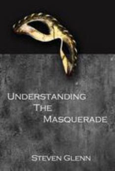 Paperback Understanding The Masquerade Book