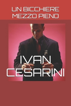 Paperback Un Bicchiere Mezzo Pieno [Italian] Book