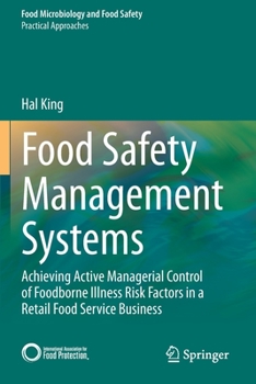 Paperback Food Safety Management Systems: Achieving Active Managerial Control of Foodborne Illness Risk Factors in a Retail Food Service Business Book