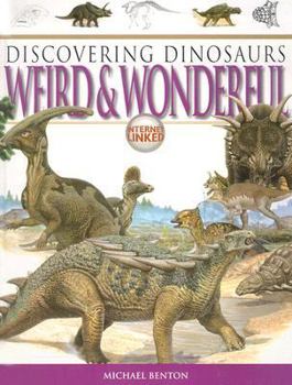 Library Binding Discovering Dinosaurs Weird & Wonderful Book