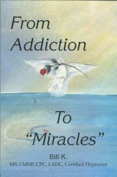 Paperback From Addiction to Miracles Book