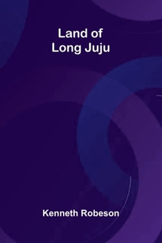 Paperback Land Of Long Juju Book