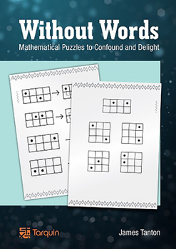 Paperback Without Words: Mathematical Puzzles to Confound and Delight Book