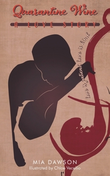 Paperback Quarantine Wine: A Love Story: love is patient, love is kind Book