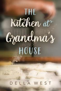 Paperback The Kitchen At Grandma's House Book