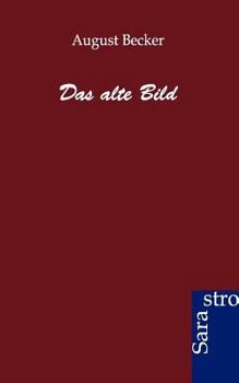 Paperback Das Alte Bild [German] Book