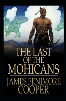 Paperback The Last of the Mohicans-Original Edition(Annotated) Book