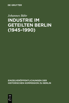 Hardcover Industrie im geteilten Berlin (1945-1990) [German] Book