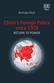 Hardcover China's Foreign Policy Since 1978: Return to Power Book