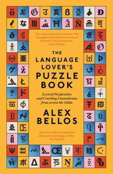 Paperback The Language Lover’s Puzzle Book: Lexical perplexities and cracking conundrums from across the globe Book