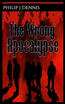Paperback The Wrong Apocalypse Book