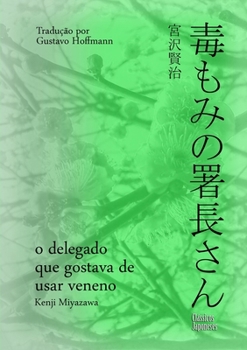 O Delegado que Gostava de Usar Veneno (Portuguese Edition)