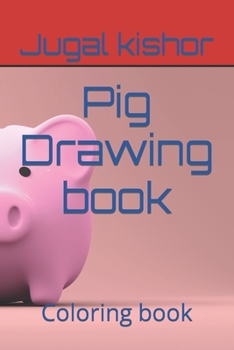 Paperback Pig Drawing book: Coloring book