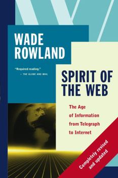 Paperback Spirit of the Web: The Age of Information from Telegraph to Internet Book