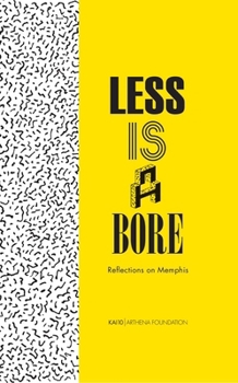 Hardcover Less Is a Bore: Reflections on Memphis Book