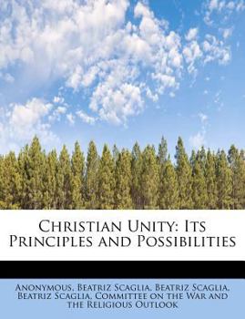 Paperback Christian Unity: Its Principles and Possibilities Book