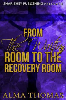 Paperback From The Waiting Room to The Recovery Room Book