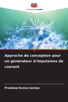 Approche de conception pour un générateur d'impulsions de courant (French Edition)