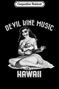 Paperback Composition Notebook: Devil Kine Music - Hawaii Journal/Notebook Blank Lined Ruled 6x9 100 Pages Book