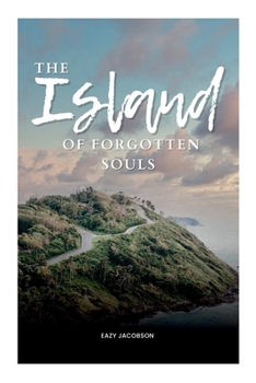 Paperback The Island of Forgotten Souls Book