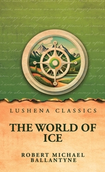 The World of Ice