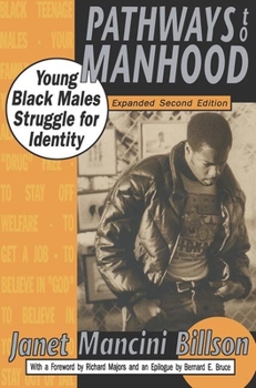 Paperback Pathways to Manhood: Young Black Males Struggle for Identity Book