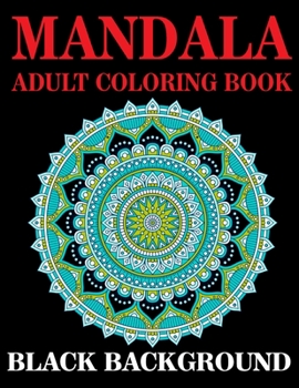 Paperback Mandala Adult Coloring Book Black Background: (Volume-3) 50+ Big Magical Mandalas One side Print coloring book for adult creative haven coloring books Book